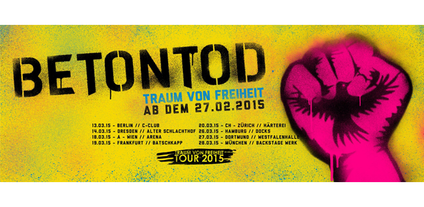 On Tour | 13.03. – 05.09.2015 – Betontod – Traum von Freiheit Tour 2015